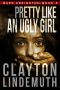 [Baer Creighton 03] • Pretty Like an Ugly Girl (Baer Creighton Book 3)